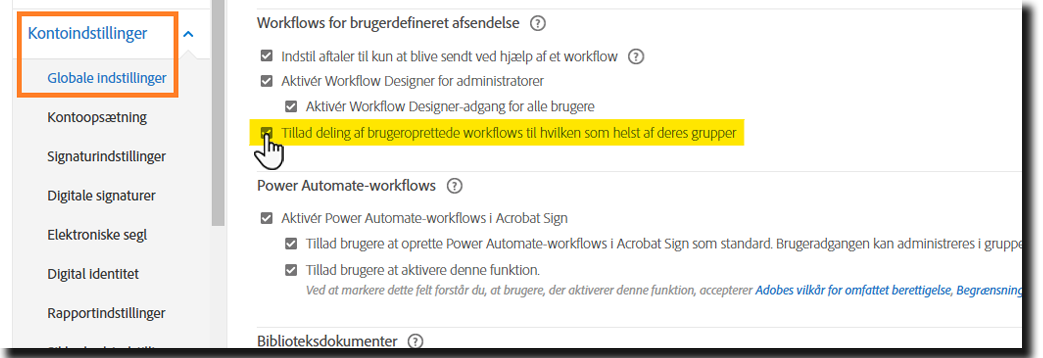 Menuen Globale indstillinger, der fremhæver kontrolelementerne &quot;Tillad deling af brugeroprettede workflows&quot;.