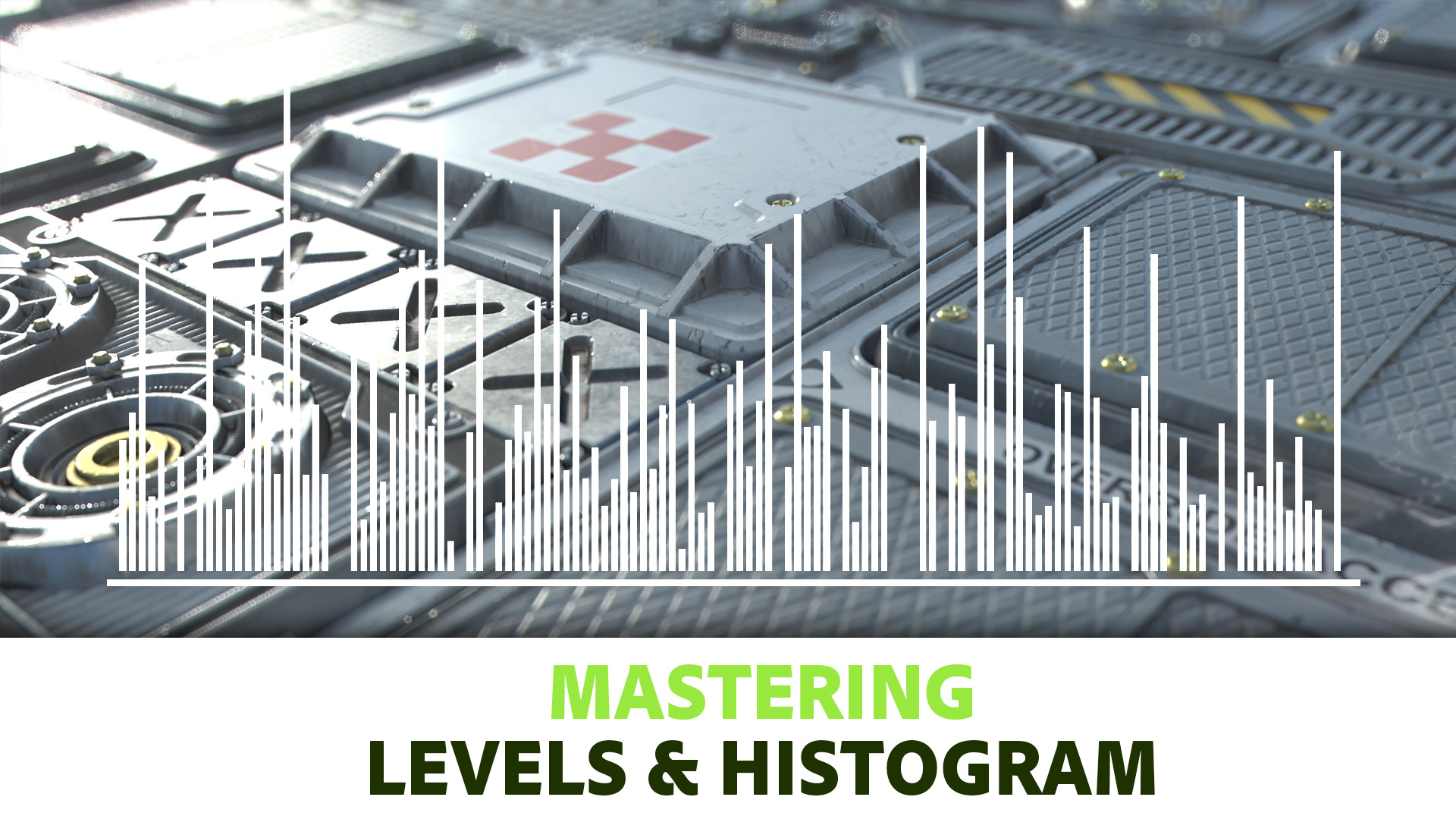 Mastering Levels & Histogram