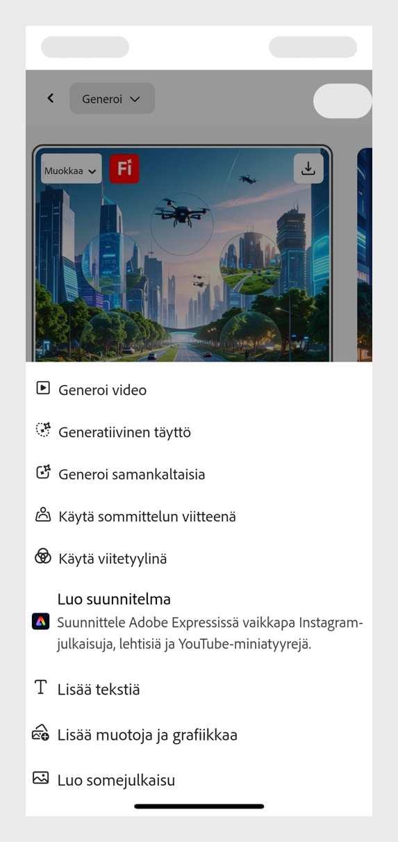 Kun napautat generoitua kuvaa, saat näkyviin useita valintavaihtoehtoja. Muokkaa-vaihtoehto on valittuna, ja voit valita esimerkiksi Generoi video, Generoi samankaltaisia tai Käytä viitetyylinä.