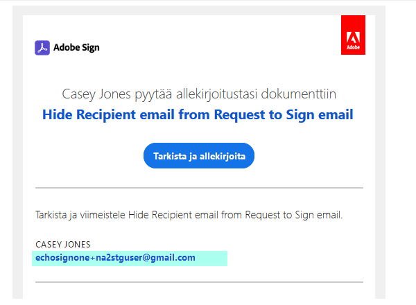 Piilota toisen vastaanottajan sähköpostiosoite Pyydetty allekirjoitusta -sähköpostiviestissä otettu käyttöön