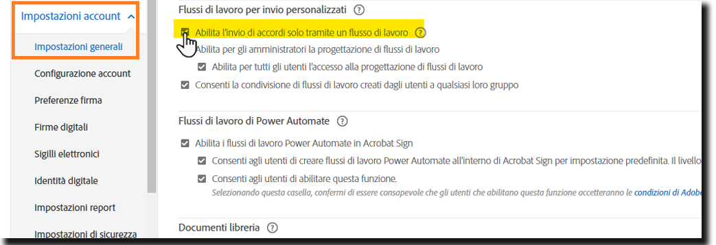 Configurare i flussi di lavoro come unico metodo per inviare accordi