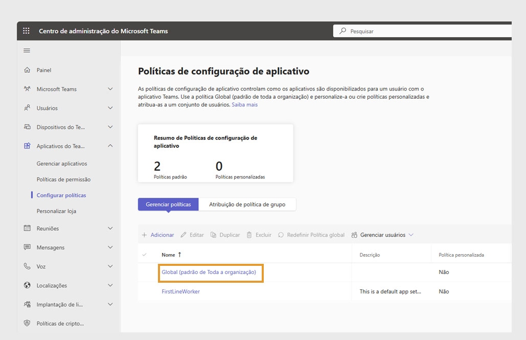A guia “Gerenciar políticas” está selecionada na página de políticas de configuração do aplicativo. A página mostra duas opções com o item “Global (Org0wide default)” realçado.
