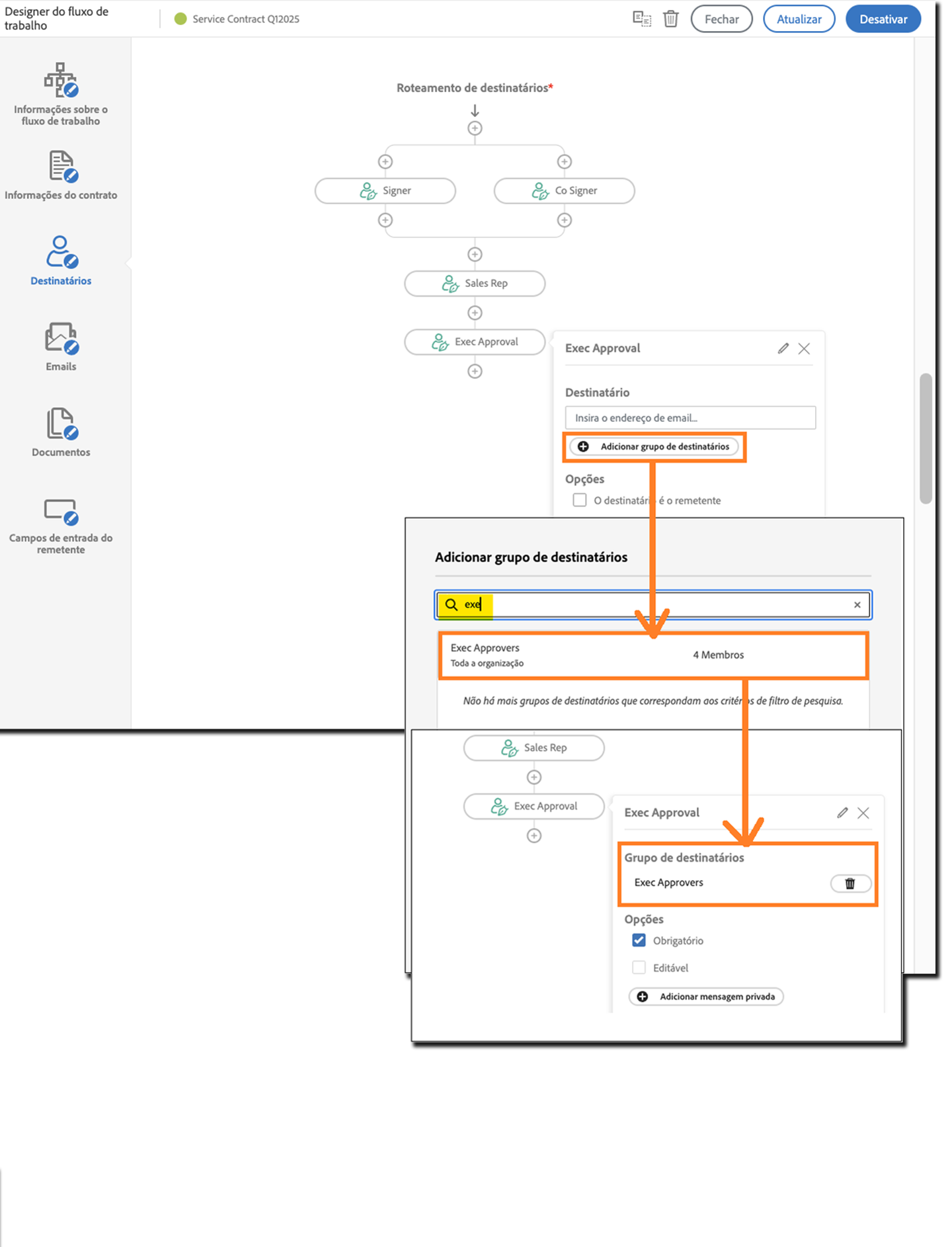 O painel de configuração de destinatário com o botão Adicionar grupo de destinatários realçado. Incluindo a janela do seletor de grupo de destinatários e a página Enviar resultante