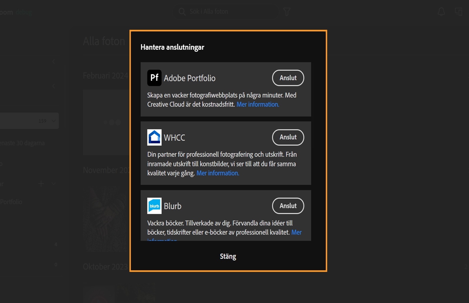I panelen Hantera anslutningar visas att Adobe Portfolio är anslutet till Lightroom. I andra program, som WHCC och Blurb, finns ett alternativ för att ansluta program. 