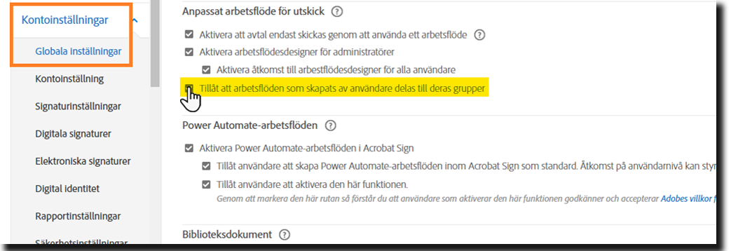 På menyn Globala inställningar markeras kontrollerna Tillåt att arbetsflöden som skapats av användare delas.