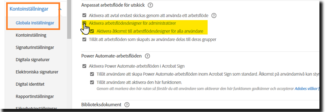 På menyn Globala inställningar visas kontrollerna Aktivera arbetsflödesdesigner för administratörer.