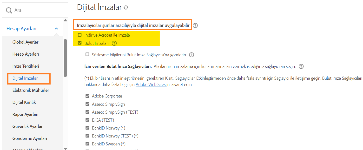 Dijital imza seçeneğinin kullanılabilir olması için etkinleştirilmesi gereken Dijital İmza kontrolleri.