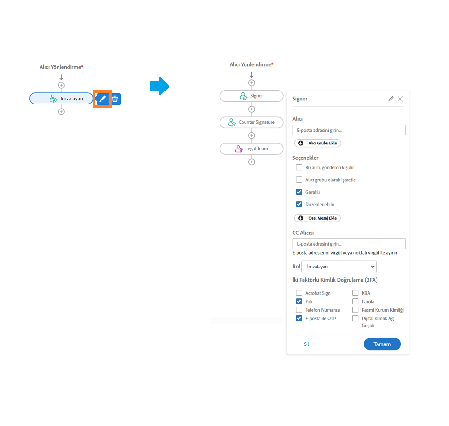 İmza akışında Düzenle simgesi vurgulanmış ve alıcı profili açıkta olan bir alıcı